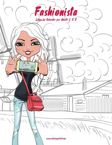 Fashionista Libro da Colorare per Adulti 1 & 2 (Italian Edition)