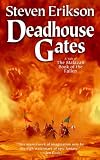 Deadhouse Gates: Book Two of The Malazan Book of the Fallen