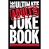 The Ultimate Adult Only Joke Book