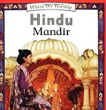 Hindu Mandir (Where We Worship)