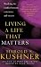 Living a Life That Matters: Resolving the Conflict Between Conscience and Success