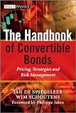 The handbook of convertible bonds : pricing, strategies and risk management