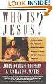 Who is Jesus?: Answers to Your Questions about the Historical Jesus