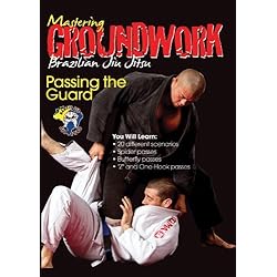 Mastering Groundwork #4 Passing The Guard