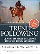 Trend Following (Updated Edition): Learn to Make Millions in Up or Down Markets