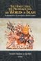 The Holy Cities, the Pilgrimage and the World of Islam: A History From the Earliest Traditions till 1925 (1344H)