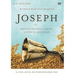 Joseph: A DVD Study: Waiting on God's Timing, Living in God's Plan