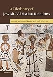 A dictionary of Jewish-Christian relations