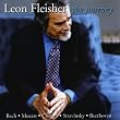 Johann Sebastian Bach (1685 - 1750): Leon Fleisher - The Journey