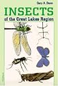 Insects of the Great Lakes Region (Great Lakes Environment)