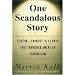 One Scandalous Story: Clinton, Lewinsky, and Thirteen Days That Tarnished American Journalism