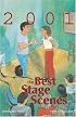 The Best Stage Scenes of 2001 (Best Stage Scenes)