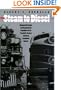 From Steam to Diesel: Managerial Customs and Organizational Capabilities in the Twentieth-Century American Locomotive Industry (Princeton Studies in Business and Technology)