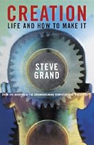 Creation: Life and how you make it: Life and How to Make It