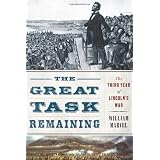 The Great Task Remaining: The Third Year of Lincoln's War