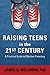 Raising Teens in the 21st Century