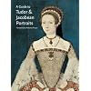 A Guide to Tudor and Jacobean Portraits