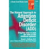 The Natural Approach to Attention Deficit Disorder (ADD)