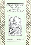 Earl & Mormaer : Norse-Pictish relationships in Northern Scotland