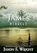 The James Miracle: 10th Anniversary Edition
