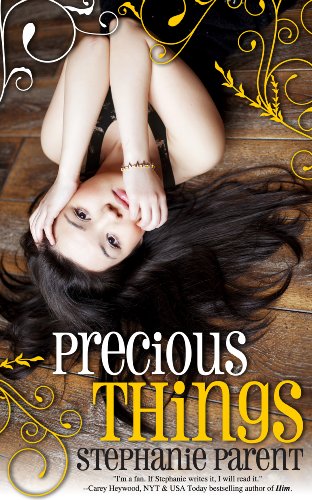 Precious Things by Stephanie Parent