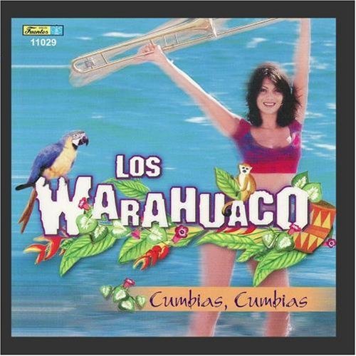 Los Warahuaco - Los Warahuaco - Cumbias, Cumbias - Zortam Music