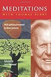 Meditations with Thomas Berry