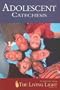 Adolescent Catechesis, Spotlight on (Resources from the Living Light)