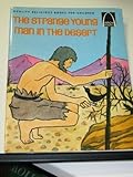 The strange young man in the desert