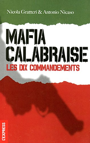 Mafia calabraise, les dix commandements francais Mafia calabraise, les dix commandements francais