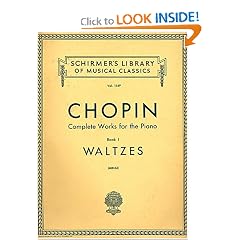 Chopin: Waltzes (Complete Works for the Piano Book I) (Schirmer's Library of Musical Classics, 1549)