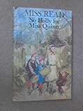 No holly for Miss Quinn
