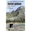 tiefer gehen - wandern und einkehren im KARST und an der K�STE