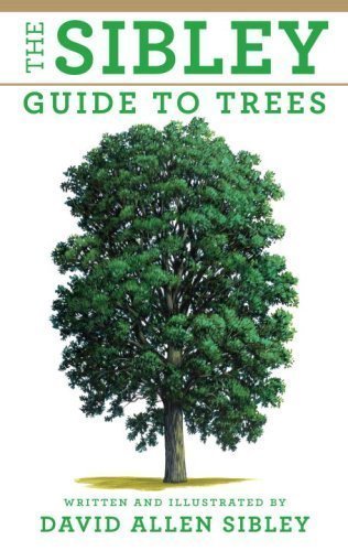 The Sibley Guide to Trees by Sibley, David Allen unknown edition [Flexibound(2009)]