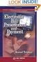 Electronic Bill Presentment and Payment (Advanced & Emerging Communications Technologies)