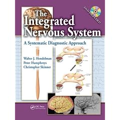 The Integrated Nervous System: A Systematic Diagnostic Approach by Walter Hendelman  M.D., Peter Humphreys and Christopher  R. Skinner