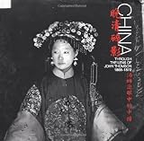 China: Through the Lens of John Thomson (1868-1872)
