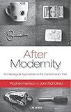 After modernity : archaeological approaches to the contemporary past