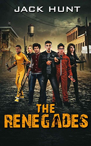 The Renegades (A Post Apocalyptic Zombie Novel)