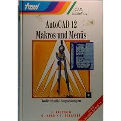 Autocad 12 - Makros und Men�s. Individuelle Anpassungen