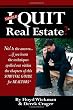 Should I Quit Real Estate: Dealing With The Frustrations Of Being A Real Estate Agent