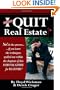 Should I Quit Real Estate: Dealing With The Frustrations Of Being A Real Estate Agent