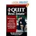 Should I Quit Real Estate: Dealing With The Frustrations Of Being A Real Estate Agent