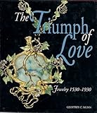 The triumph of love : jewelry 1530-1930