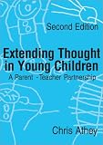Extending Thought in Young Children: A Parent - Teacher Partnership