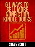 61 Ways to Sell More Nonfiction Kindle Books