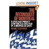 The Reconquest Of Montreal: Language Policy and Social Change in a Bilingual City (Conflicts In Urban & Regional)