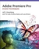 Adobe Premiere Pro : studio techniques