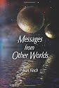 Messages From Other Worlds