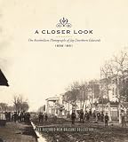A Closer Look: The Antebellum Photographs of Jay Dearborn Edwards, 1858-1861